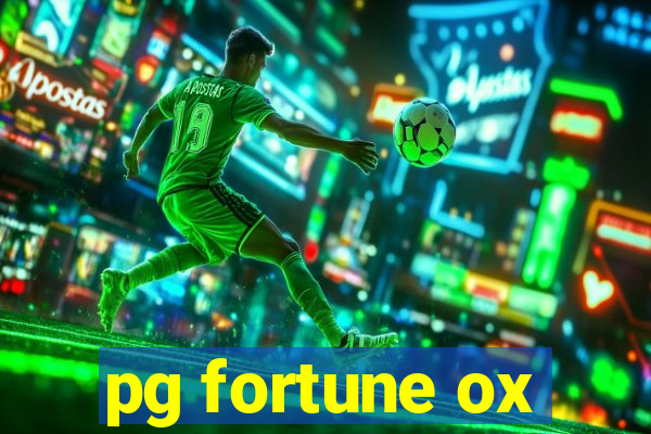 pg fortune ox